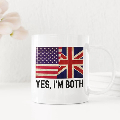 British American Yes I'm Both Mug, UK USA Dual Citizen Gift Coffee Cup 11oz 15oz