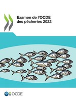 Oecd | Examen De L'ocde Des PêCheries 2022 | Taschenbuch | FranzöSisch (2023)