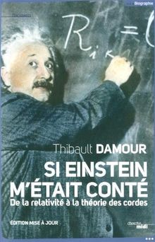 Si Einstein métait conté von Damour, Thibault | Buch | Zustand gut