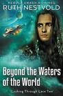 Beyond the Waters of the World by Ruth Nestvold (Paperback / softback, 2016)