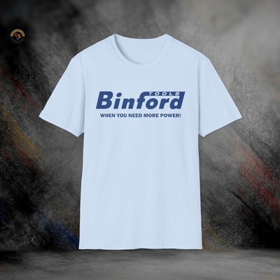 Binford Tools When You Need More Power T-Shirt | Softstyle Tee