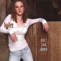Audio Cd - Bailey - Don't Look Down - Cd Baby -D- Neu