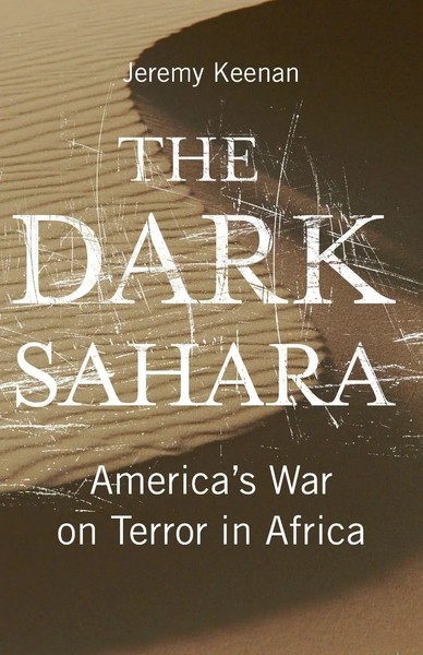 The Dark Sahara America's War On Terror In Africa Jeremy Keenan Taschenbuch 2009-image