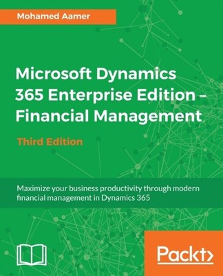 Microsoft Dynamics 365 Enterprise Edition  Financial by Mohamed Aamer PAPERBACK