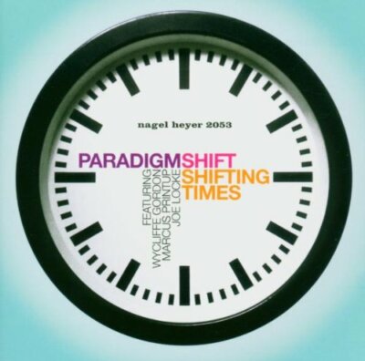 New Shifting Times by Paradigm Shift (CD, Oct-2004, Nagel Heyer Records) JZ2102
