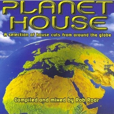 Planet House (mixed by Rob Roar, 1998, UK) NYC Live & Direct, Player One,.. [CD]