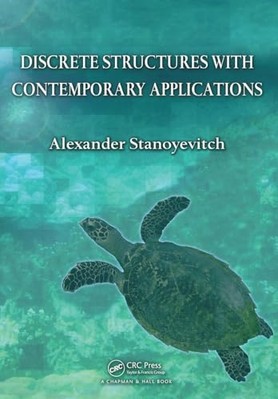 Discrete Structures with Contemporary Applications -  NEW Alexander Stano 2024