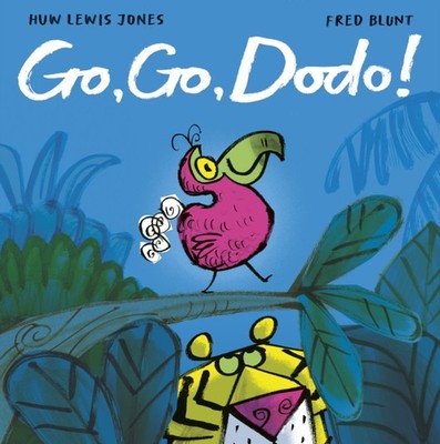 Go Go Dodo by Huw Lewis Jones HARDBACK 9781664300736