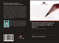 ÉValuation Phytochimique Et Pharmacologique D'allium Sativum Asadujjaman Buch