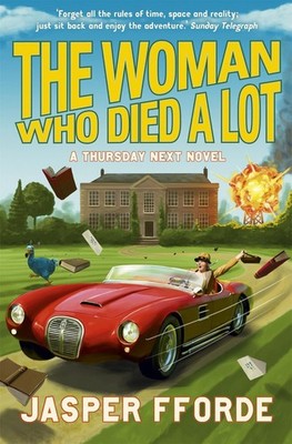 The Woman Who Died a Lot: Thursday Next Book 7 By Jasper Fforde - New Copy - ...