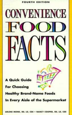 Convenience Food Facts: A Quick Guide to the Best Food Choices in Ev - VERY GOOD
