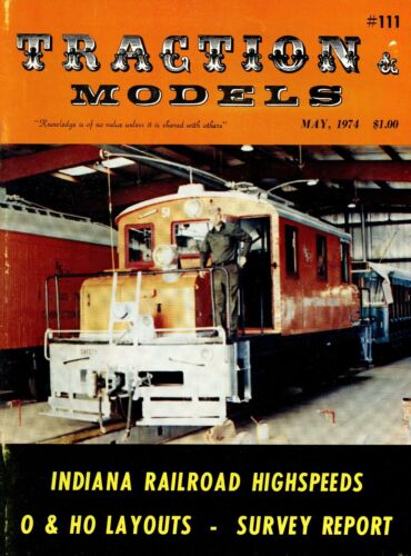 Traction-amp-Models-Magazine-May-1974-Indiana-Railroad-Highspeeds