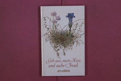 318104 Else Wenz-Vietor, GEH AUS, MEIN HERZ UND SUCHE FREUD ars edition HC