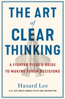 The Art Of Clear Thinking Hasard Lee