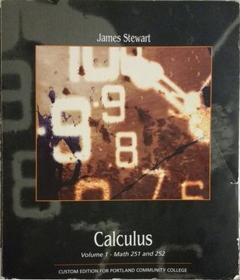 Calculus Volume 1: Math 251 and 252 (Custom Edition for Portland Community C...