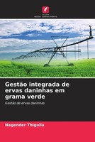 Nagender Thigulla | GestãO Integrada De Ervas Daninhas Em Grama Verde | Buch