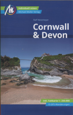 Cornwall und Devon Südengland Ungelesen Reiseführer Michael Müller Verlag