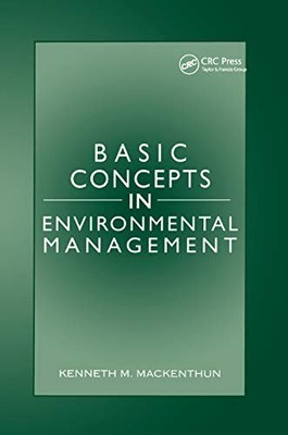 Basic Concepts in Environmental Management by Kenneth M. Mackenthun NEW