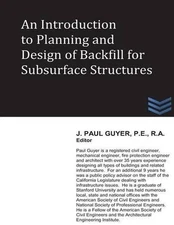 An Introduction to Planning and Design of Backfill for Subsurface Structures by