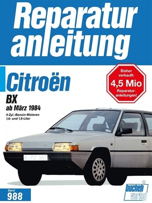Thumbnail - Citroën Bx Ab März 1984 | Taschenbuch | Deutsch (2016) | 1,6 Und 1,9