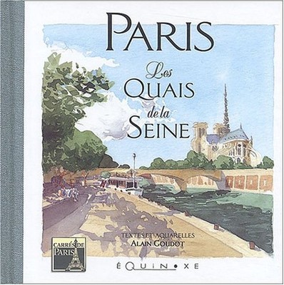 Paris - les quais de la Seine, Goudot, Alain