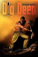 Dig Deep Daniel Roos Taschenbuch Kartoniert / Broschiert Englisch 2001 iUniverse