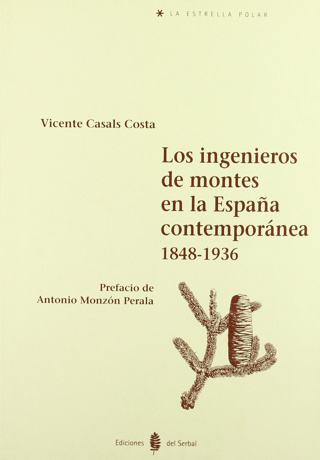 Los ingenieros de montes en la España contemporánea