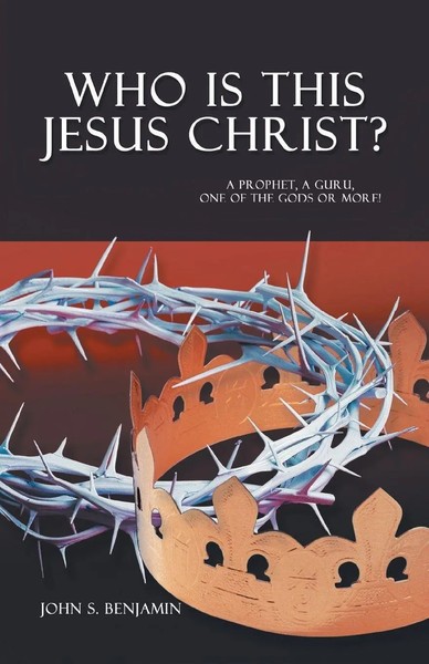 John S. Benjamin | Who Is This Jesus Christ? | Taschenbuch | Englisch (2024)-image