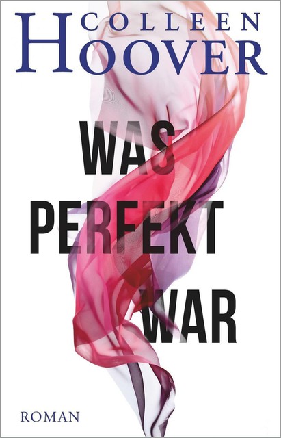 Thumbnail - Was Perfekt War Von Colleen Hoover (2019, Taschenbuch)