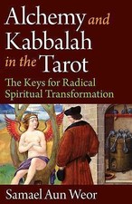 Alchemy and Kabbalah in the Tarot: The Keys- paperback, 9781934206362, Weor, new