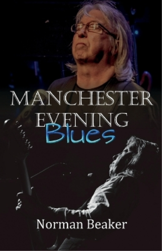 Norman Beaker Manchester Evening Blues (Tascabile)