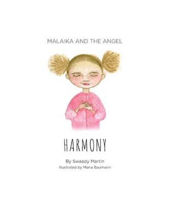 Malaika and The Angel - HARMONY, Swaady Martin