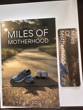 Miles of Motherhood by Scott, Sheila, Brand New, Free shipping in the US