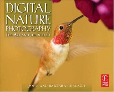 Digital Nature Photography : The Art and the Science Paperback