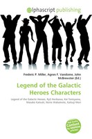 Frederic P. Miller (U. A.) | Legend Of The Galactic Heroes Characters | Buch