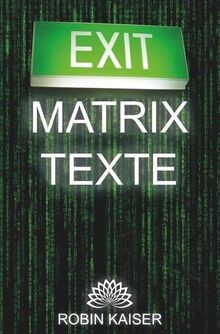 Exit Matrix Texte von Kaiser, Robin | Buch | Zustand sehr gut