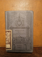 G. COLOMBO, R. FERRINI, Manuale dell'elettricista. Prima edizione, Hoepli 1891