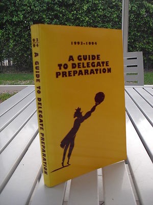 A GUIDE TO DELEGATE PREPARATION: 1993-1994 BY JAMES MULDOON JR 1993
