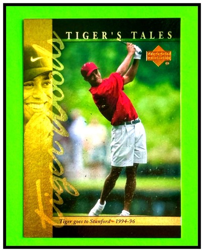 TIGER WOODS  2001  RC  UPPER DECK  TIGER TALES  TIGER GOES TO STANFORD  MINT