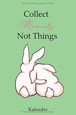 Collect Moments not Things Kalender: 52 Wochen Planer A5 wei&szlig; mit