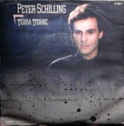 Peter Schilling - Terra Titanic - 7"
