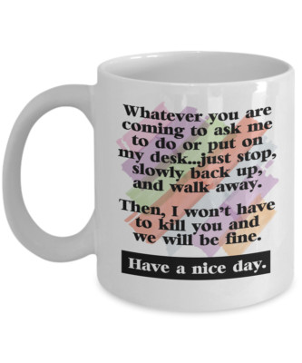 Funny Have A Nice Day Secretary Coffee & Tea Mug