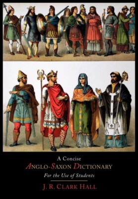 Hall - A Concise Anglo-Saxon Dictionary  for the Use of Students - pap - X555z