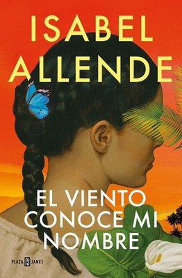Isabel Allende El viento conoce mi nombre