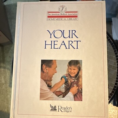 AMA Home Medical Library: Your Heart Hardcover by Charles B. Clayman MD