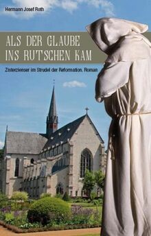 Als der Glaube ins Rutschen kam: Zisterzienser im S... | Buch | Zustand sehr gut