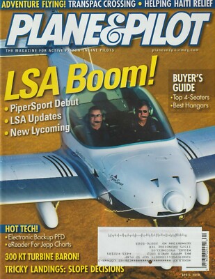 Plane & Pilot (Apr 2010) Piper Sport, LSAs, PT-6 Beech Baron, Slope Landings