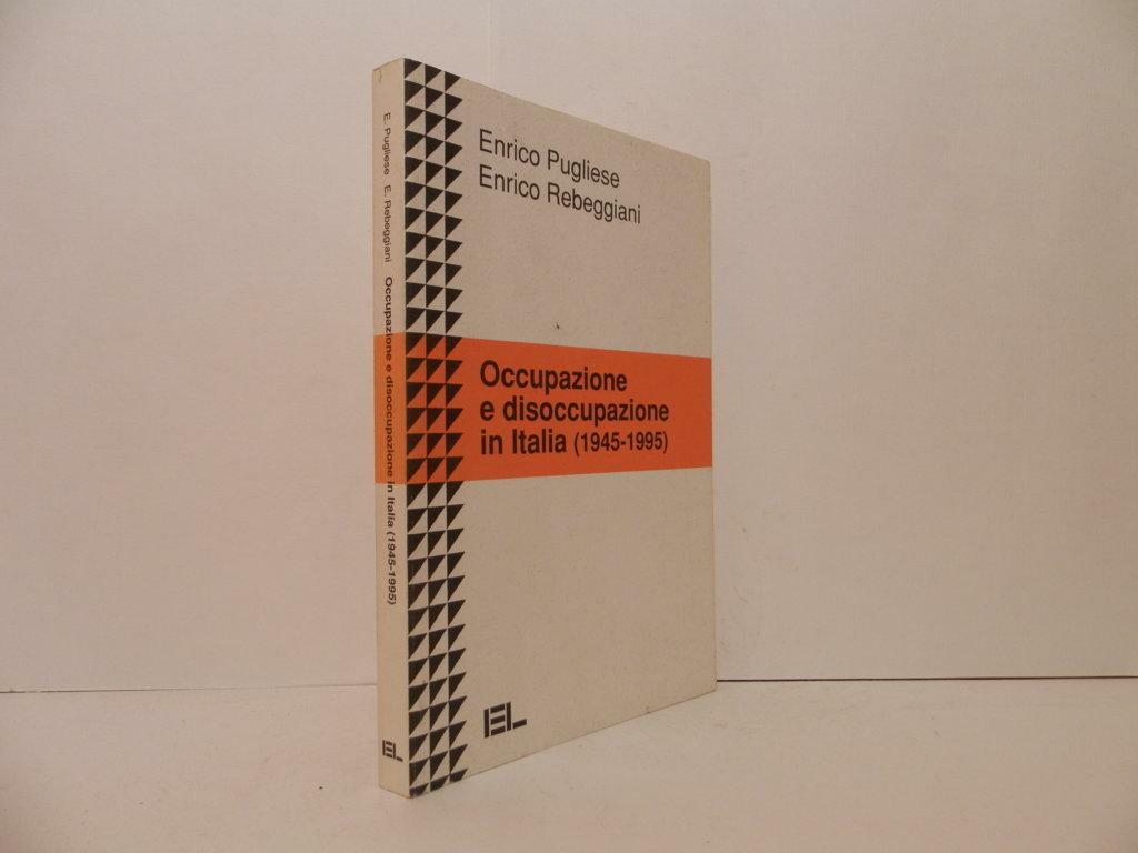 Occupazione e disoccupazione in Italia (1945  - 1995) - Pugliese Rebeggiani 199