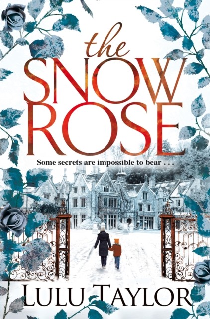 The Snow Rose by Lulu Taylor (Paperback Book)