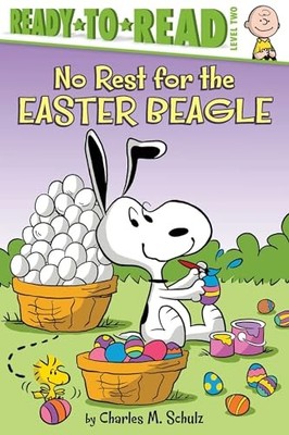 No Rest for the Easter Beagle: Ready-To-Read Le... by Schulz, Charles M Hardback